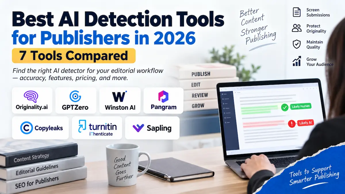 Best AI detection tools for publishers in 2026 compared